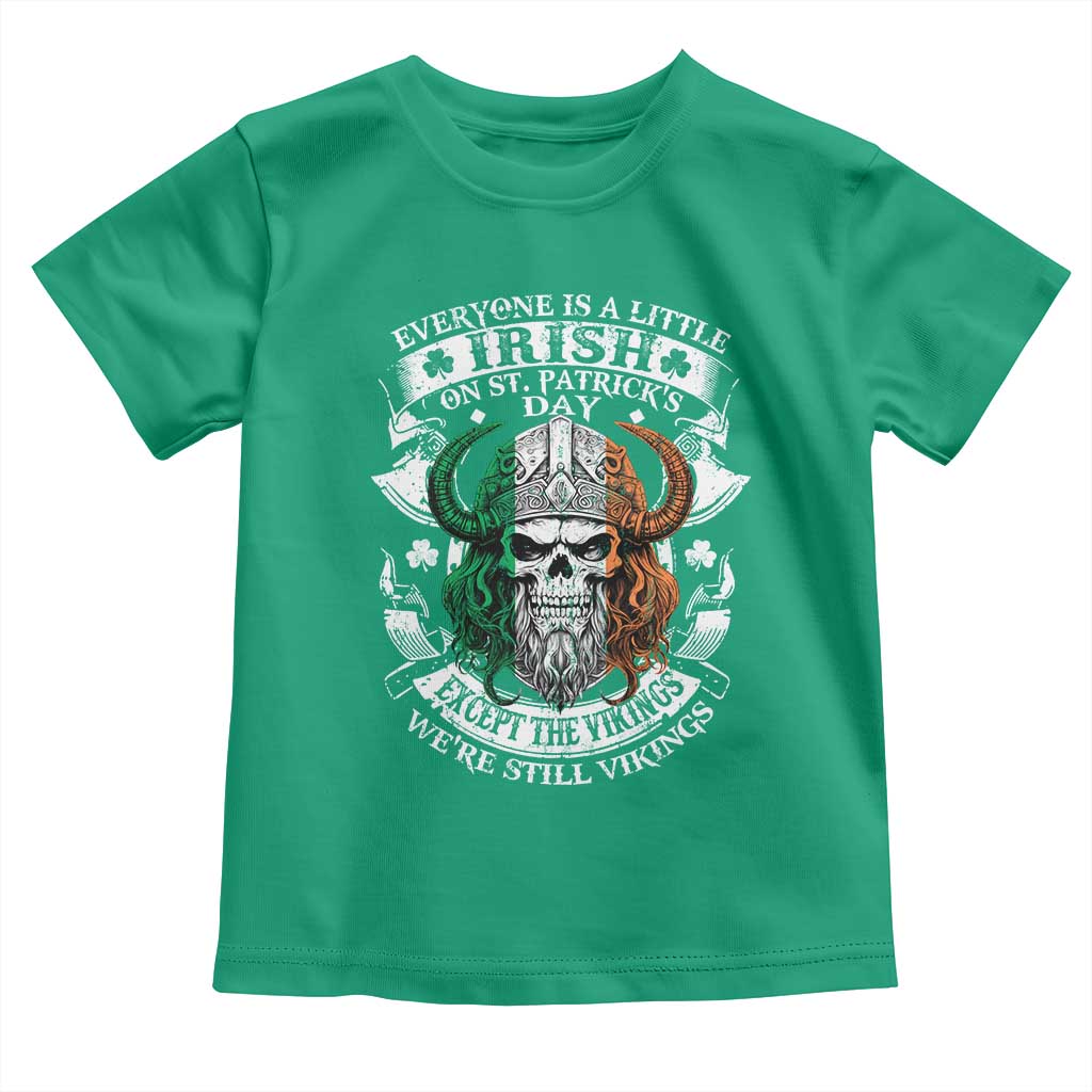 Funny Irish Viking Toddler T Shirt Everyone Is A Little Irish On St Patrick's Day TS11 Irish Green Print Your Wear