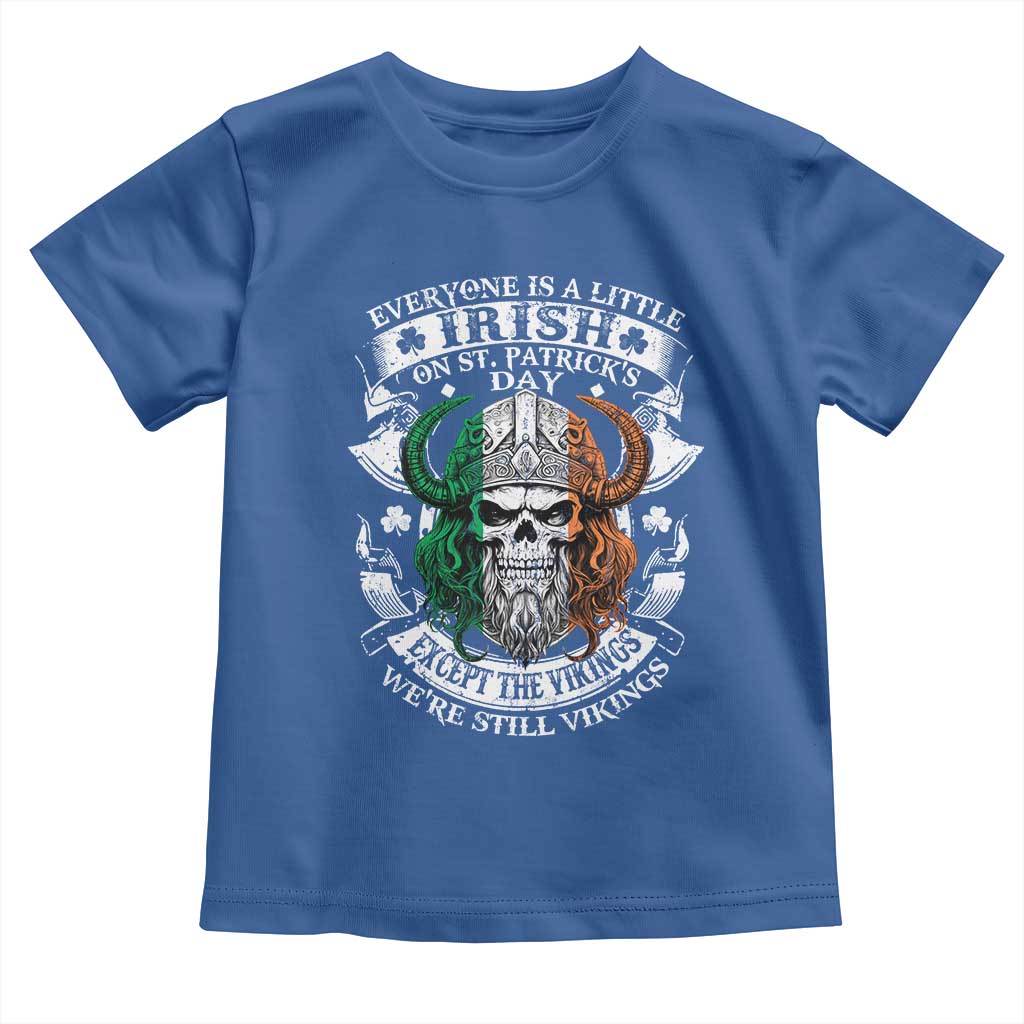 Funny Irish Viking Toddler T Shirt Everyone Is A Little Irish On St Patrick's Day TS11 Royal Blue Print Your Wear