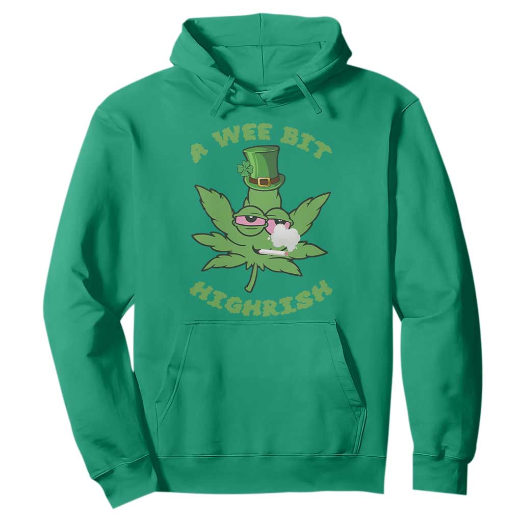 Funny St Patrick's Day Cannabis Weed Hoodie A Wee Bit Highrish Shamrock TS11 Irish Green Print Your Wear