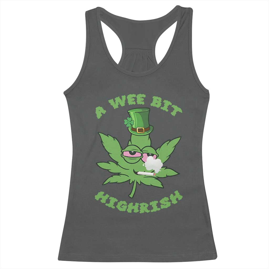 Funny St Patrick's Day Cannabis Weed Racerback Tank Top A Wee Bit Highrish Shamrock TS11 Dark Heather Print Your Wear