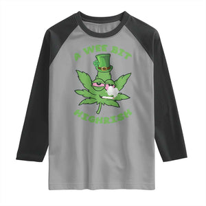 Funny St Patrick's Day Cannabis Weed Raglan Shirt A Wee Bit Highrish Shamrock TS11 Sport Gray Black Print Your Wear