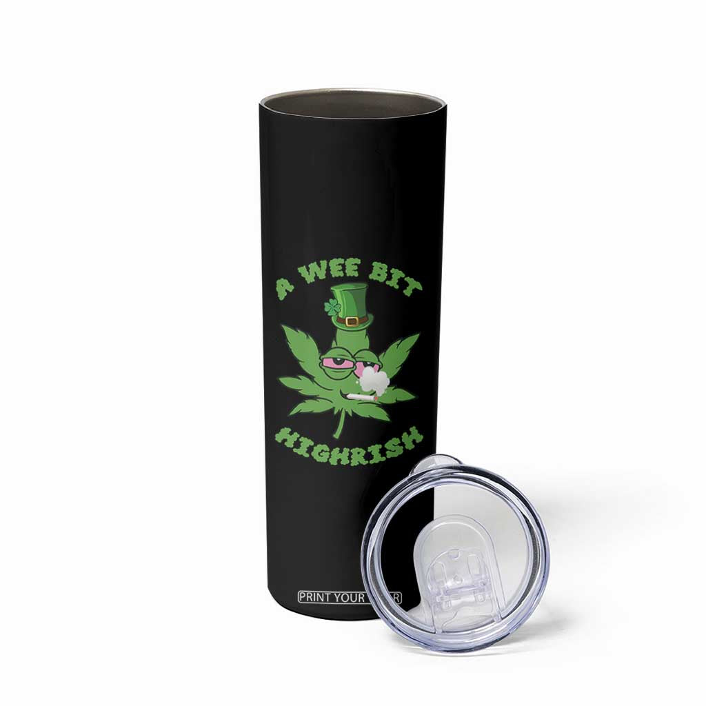 Funny St Patrick's Day Cannabis Weed Skinny Tumbler A Wee Bit Highrish Shamrock TS11 Print Your Wear