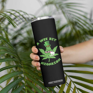 Funny St Patrick's Day Cannabis Weed Skinny Tumbler A Wee Bit Highrish Shamrock TS11 Print Your Wear