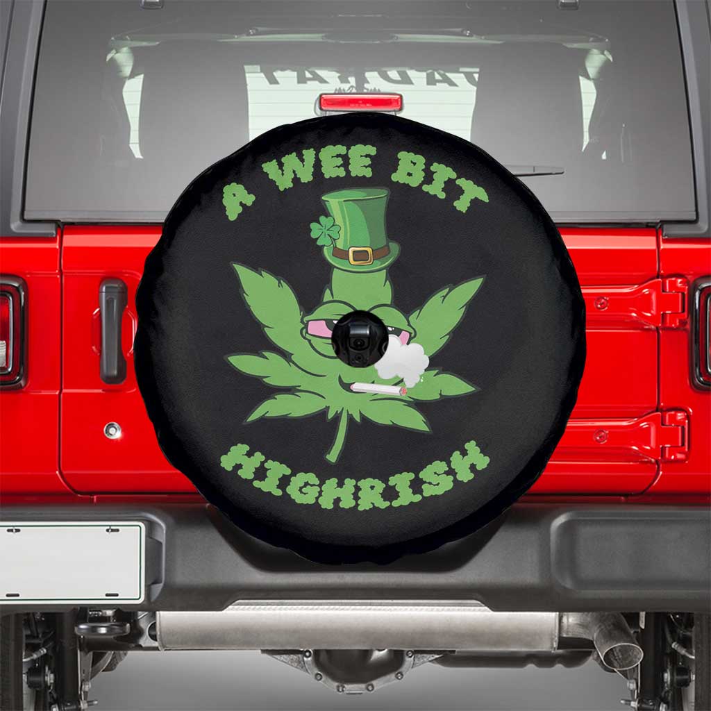 Funny St Patrick's Day Cannabis Weed Spare Tire Cover A Wee Bit Highrish Shamrock TS11 Black Print Your Wear