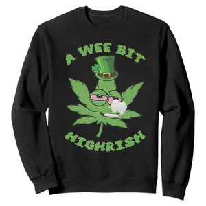 Funny St Patrick's Day Cannabis Weed Sweatshirt A Wee Bit Highrish Shamrock TS11 Black Print Your Wear