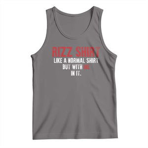 Funny Rizz Like A Normal Shirt But With Me In It Tank Top TS11 Deep Heather Print Your Wear