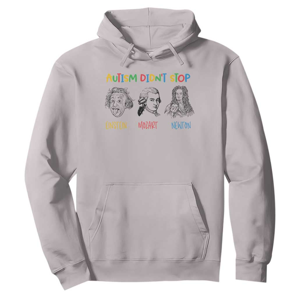 Autism Didn't Stop Einstein Mozart Newton Hoodie Autism Awareness TS11 Ice Gray Print Your Wear