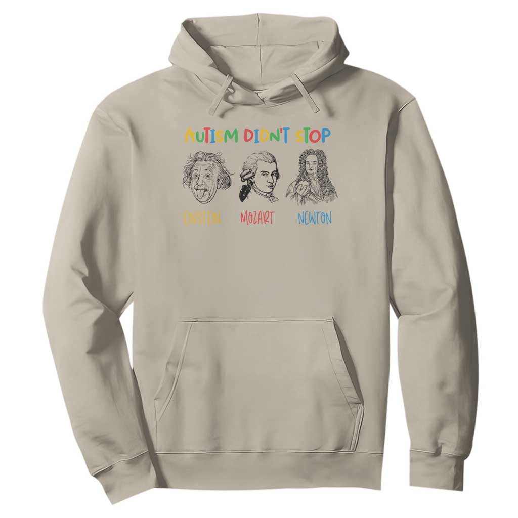 Autism Didn't Stop Einstein Mozart Newton Hoodie Autism Awareness TS11 Sand Print Your Wear
