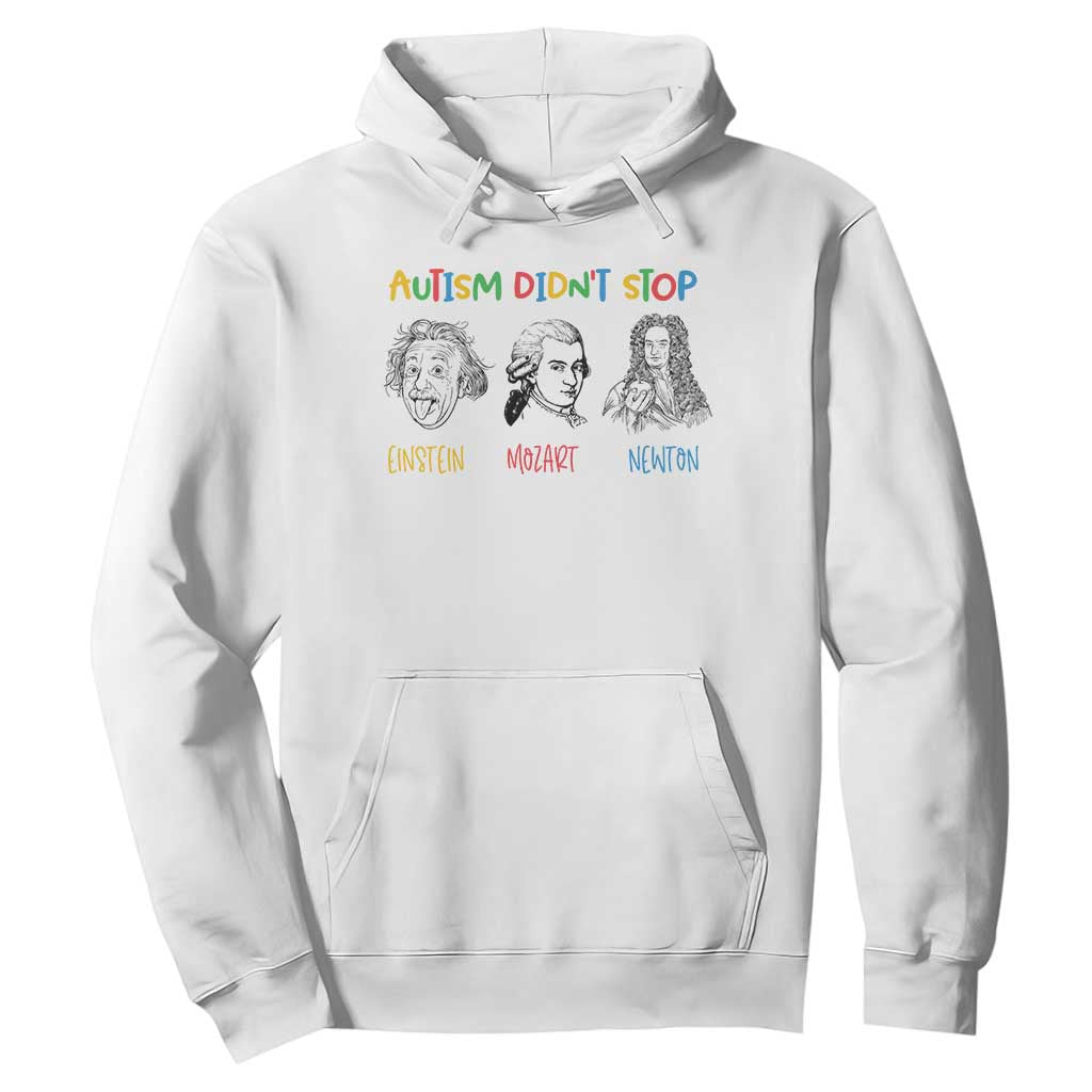 Autism Didn't Stop Einstein Mozart Newton Hoodie Autism Awareness TS11 White Print Your Wear