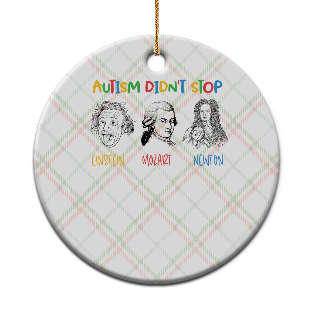 Autism Didn't Stop Einstein Mozart Newton Ceramic Ornament Autism Awareness TS11 1pc Christmas Plaid Print Your Wear