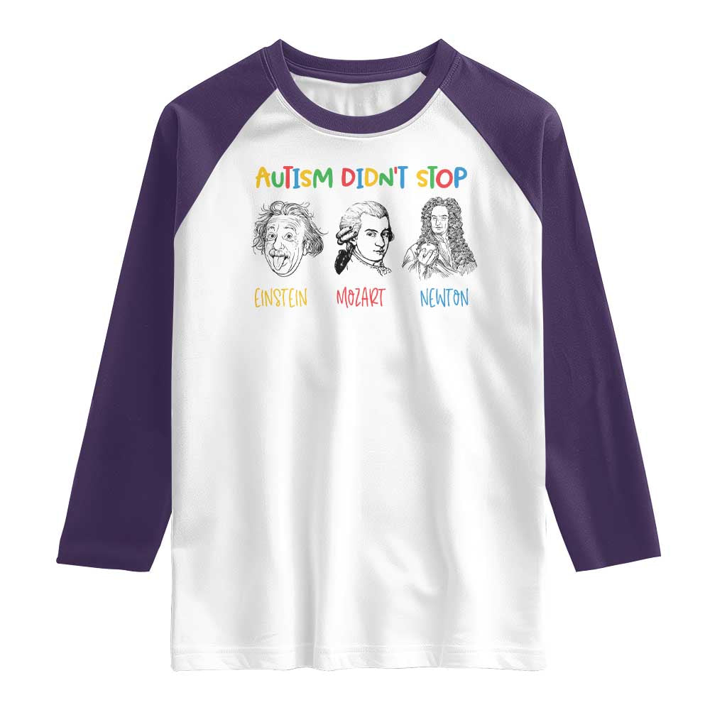Autism Didn't Stop Einstein Mozart Newton Raglan Shirt Autism Awareness TS11 White Purple Print Your Wear