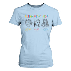 Autism Didn't Stop Einstein Mozart Newton T Shirt For Women Autism Awareness TS11 Light Blue Print Your Wear