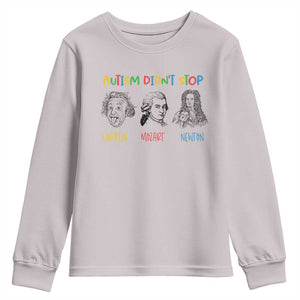 Autism Didn't Stop Einstein Mozart Newton Youth Sweatshirt Autism Awareness TS11 Ice Gray Print Your Wear