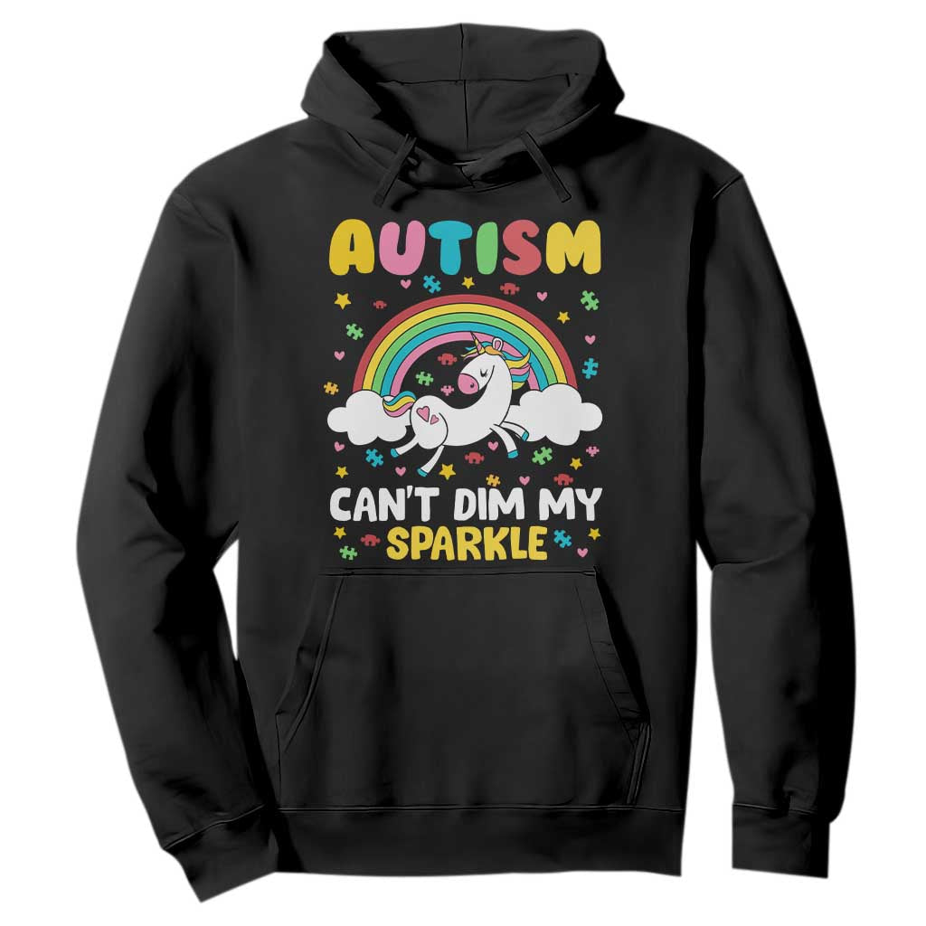 Funny Autism Can't Dim My Sparkle Hoodie Autism Awareness Unicorn Rainbow TS11 Black Print Your Wear