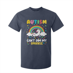 Funny Autism Can't Dim My Sparkle T Shirt For Kid Autism Awareness Unicorn Rainbow TS11 Navy Print Your Wear