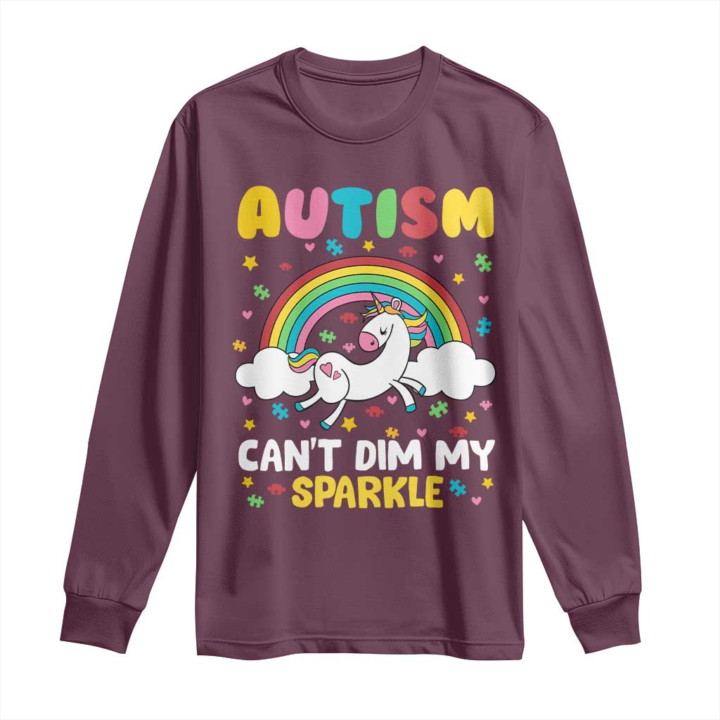 Funny Autism Can't Dim My Sparkle Long Sleeve Shirt Autism Awareness Unicorn Rainbow TS11 Maroon Print Your Wear