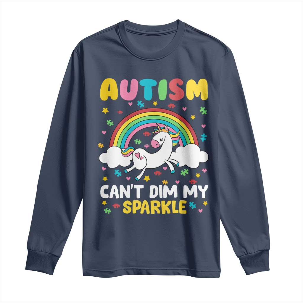 Funny Autism Can't Dim My Sparkle Long Sleeve Shirt Autism Awareness Unicorn Rainbow TS11 Navy Print Your Wear
