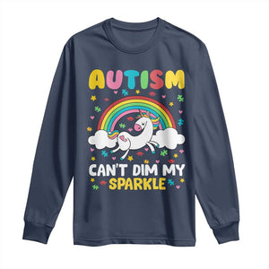 Funny Autism Can't Dim My Sparkle Long Sleeve Shirt Autism Awareness Unicorn Rainbow TS11 Navy Print Your Wear