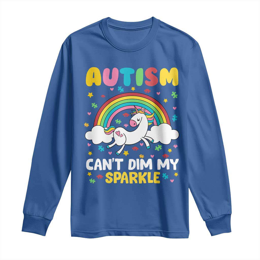 Funny Autism Can't Dim My Sparkle Long Sleeve Shirt Autism Awareness Unicorn Rainbow TS11 Royal Blue Print Your Wear