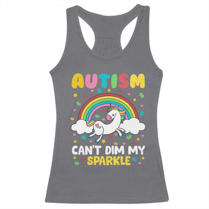 Funny Autism Can't Dim My Sparkle Racerback Tank Top Autism Awareness Unicorn Rainbow TS11 Charcoal Print Your Wear
