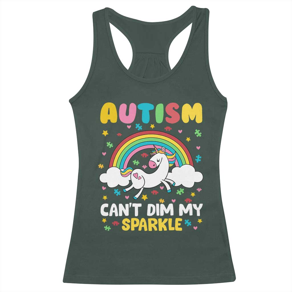 Funny Autism Can't Dim My Sparkle Racerback Tank Top Autism Awareness Unicorn Rainbow TS11 Dark Forest Green Print Your Wear