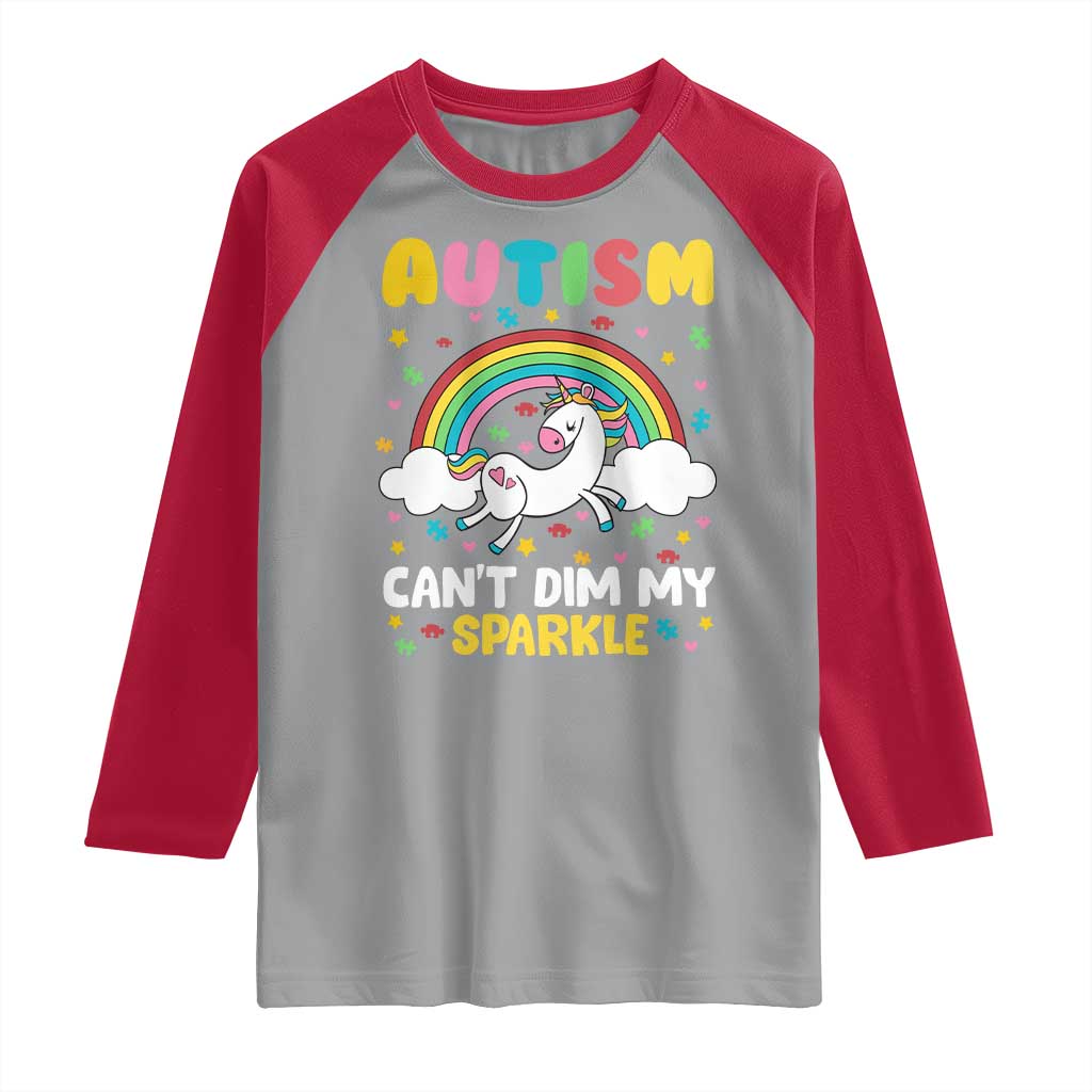Funny Autism Can't Dim My Sparkle Raglan Shirt Autism Awareness Unicorn Rainbow TS11 Sport Gray Red Print Your Wear