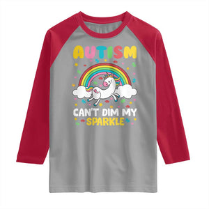 Funny Autism Can't Dim My Sparkle Raglan Shirt Autism Awareness Unicorn Rainbow TS11 Sport Gray Red Print Your Wear