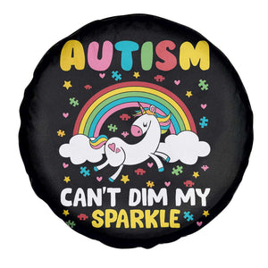 Funny Autism Can't Dim My Sparkle Spare Tire Cover Autism Awareness Unicorn Rainbow TS11 Print Your Wear