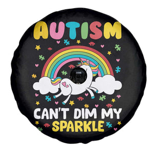 Funny Autism Can't Dim My Sparkle Spare Tire Cover Autism Awareness Unicorn Rainbow TS11 Print Your Wear