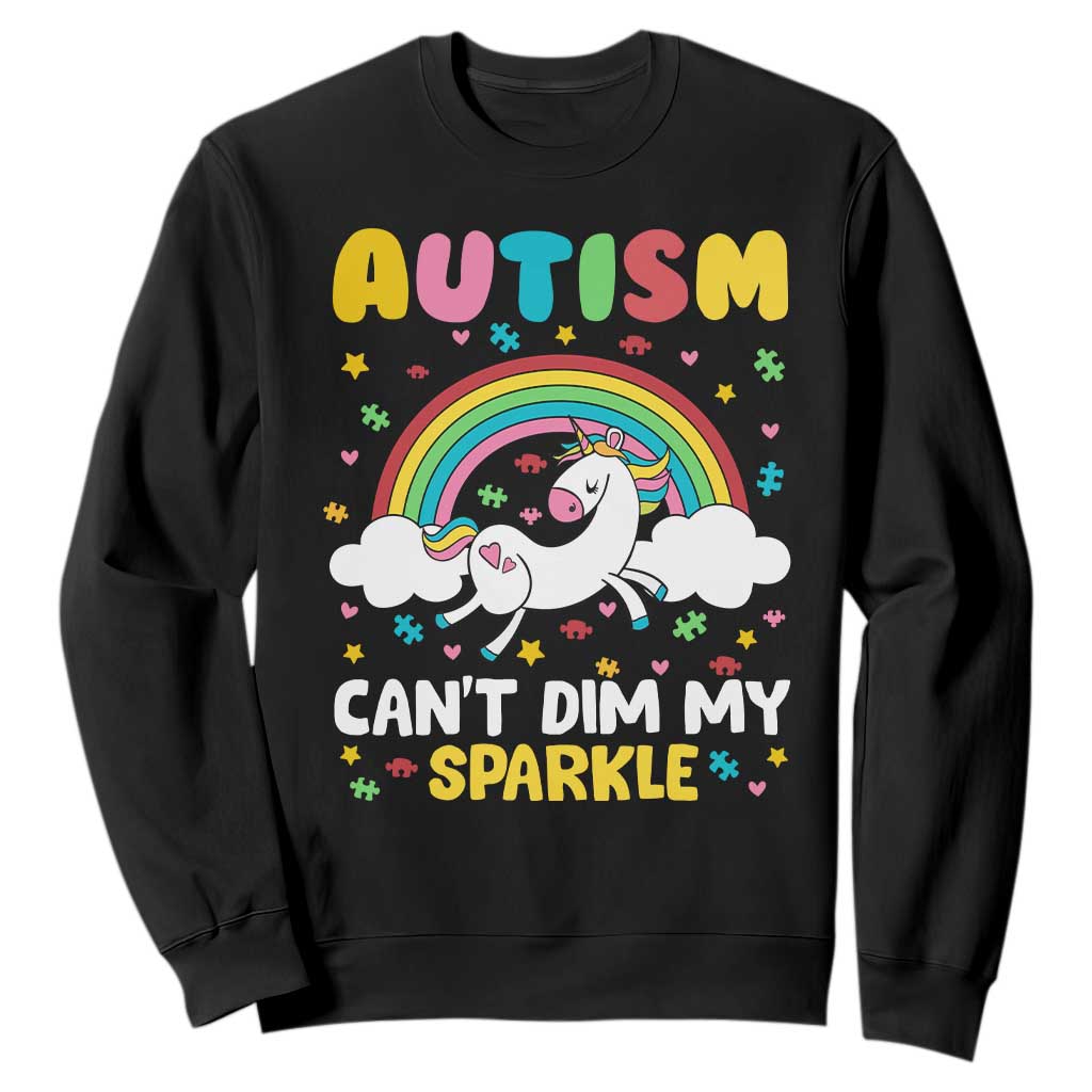 Funny Autism Can't Dim My Sparkle Sweatshirt Autism Awareness Unicorn Rainbow TS11 Black Print Your Wear