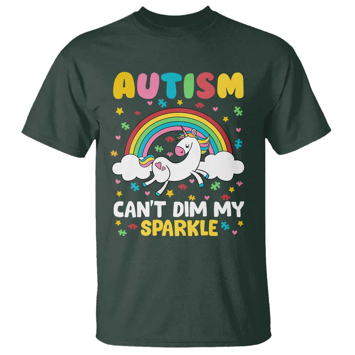 Funny Autism Can't Dim My Sparkle T Shirt Autism Awareness Unicorn Rainbow TS11 Dark Forest Green Print Your Wear