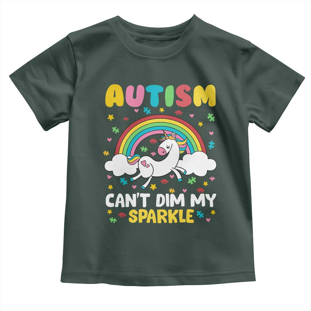 Funny Autism Can't Dim My Sparkle Toddler T Shirt Autism Awareness Unicorn Rainbow TS11 Dark Forest Green Print Your Wear