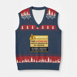 Funny Autism Awareness Dad V-Neck Knit Sweater Vest Warning This Autism Dad Uses His Patience On His Children TS11 Navy Red Print Your Wear