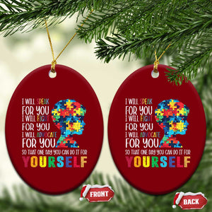 Autism Awareness Ceramic Ornament I Will Speak Fight Advocate For You So That One Day You Can Do It TS11 Print Your Wear