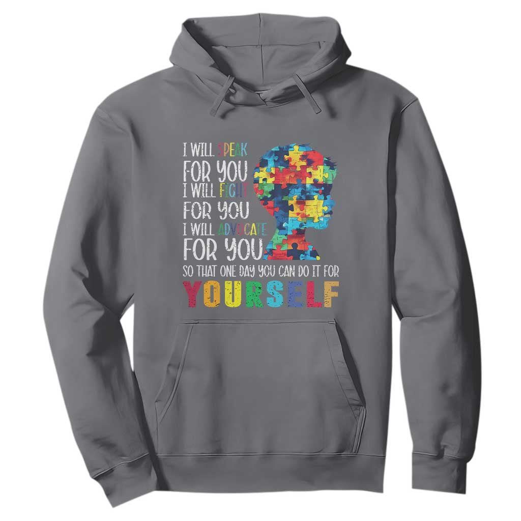 Autism Awareness Hoodie I Will Speak Fight Advocate For You So That One Day You Can Do It TS11 Charcoal Print Your Wear
