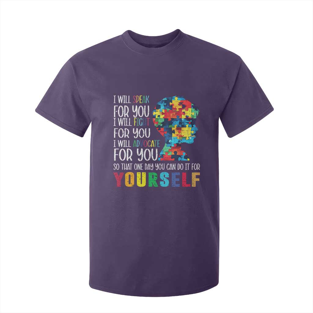 Autism Awareness T Shirt For Kid I Will Speak Fight Advocate For You So That One Day You Can Do It TS11 Purple Print Your Wear