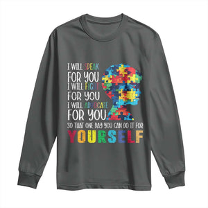 Autism Awareness Long Sleeve Shirt I Will Speak Fight Advocate For You So That One Day You Can Do It TS11 Dark Heather Print Your Wear