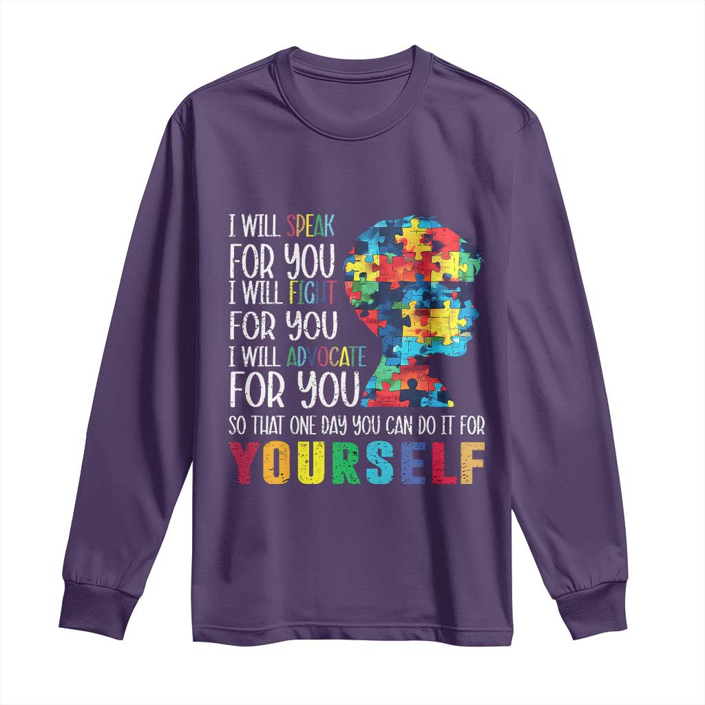 Autism Awareness Long Sleeve Shirt I Will Speak Fight Advocate For You So That One Day You Can Do It TS11 Purple Print Your Wear