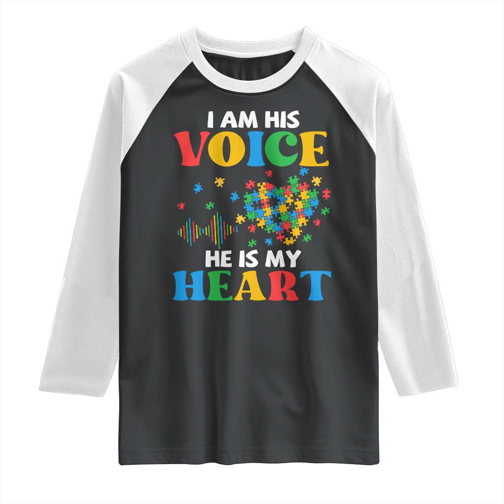 I Am His Voice He Is My Heart Raglan Shirt Autism Awareness Puzzle Piece TS11 Black White Print Your Wear
