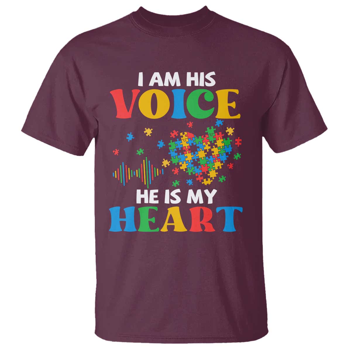 I Am His Voice He Is My Heart T Shirt Autism Awareness Puzzle Piece TS11 Maroon Print Your Wear