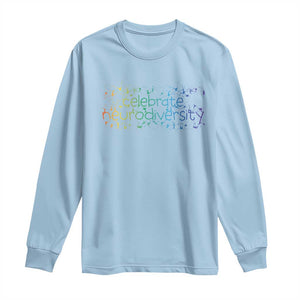 Celebrate Neurodiversity Long Sleeve Shirt Autism Awareness ASD ADHD Mental Health TS11 Light Blue Print Your Wear
