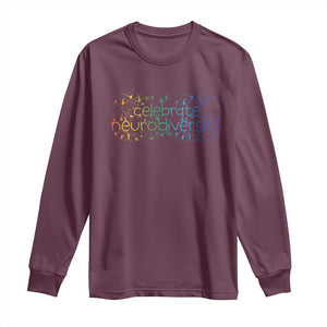 Celebrate Neurodiversity Long Sleeve Shirt Autism Awareness ASD ADHD Mental Health TS11 Maroon Print Your Wear