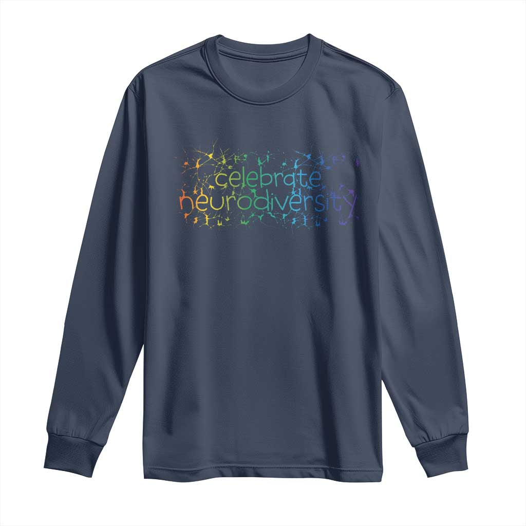 Celebrate Neurodiversity Long Sleeve Shirt Autism Awareness ASD ADHD Mental Health TS11 Navy Print Your Wear