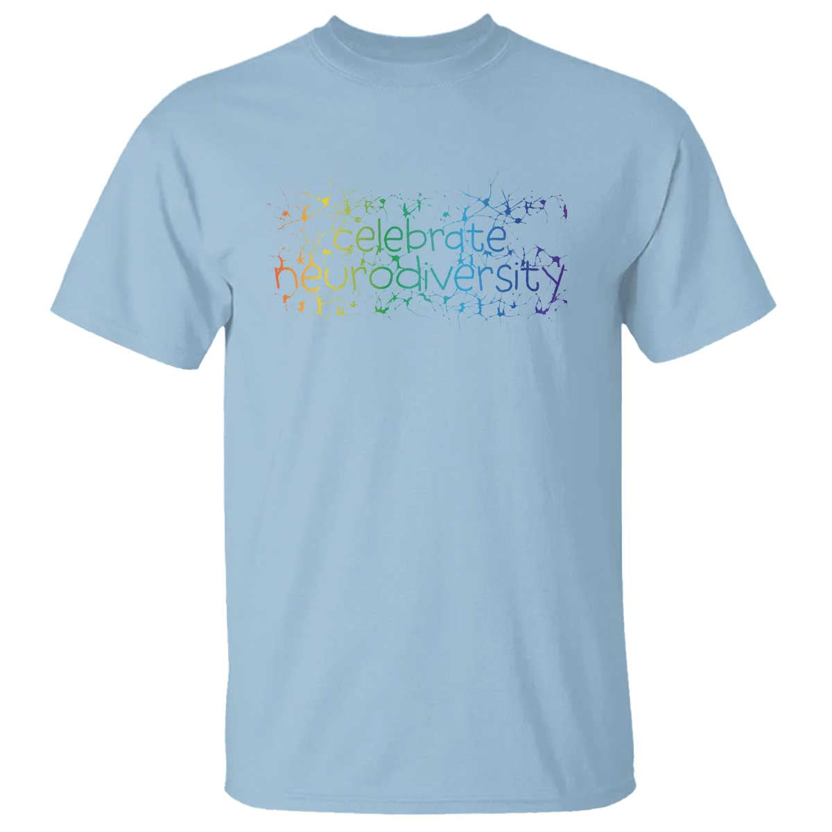 Celebrate Neurodiversity T Shirt Autism Awareness ASD ADHD Mental Health TS11 Light Blue Print Your Wear
