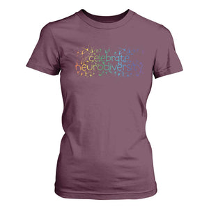 Celebrate Neurodiversity T Shirt For Women Autism Awareness ASD ADHD Mental Health TS11 Maroon Print Your Wear