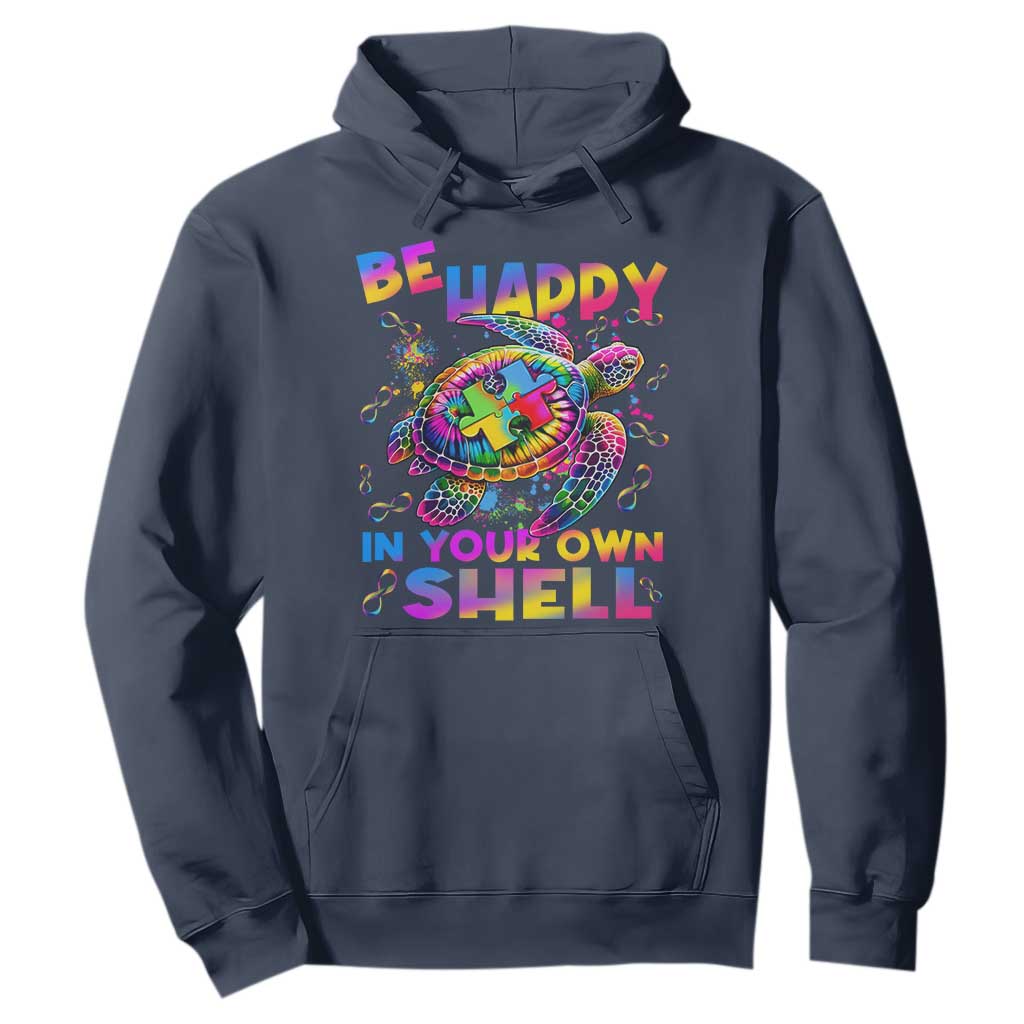 Funny Autism Awareness Be Happy In Your Own Shell Hoodie Rainbow Puzzle Turtle TS11 Navy Print Your Wear