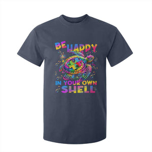 Funny Autism Awareness Be Happy In Your Own Shell T Shirt For Kid Rainbow Puzzle Turtle TS11 Navy Print Your Wear