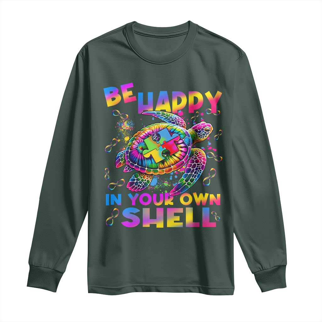 Funny Autism Awareness Be Happy In Your Own Shell Long Sleeve Shirt Rainbow Puzzle Turtle TS11 Dark Forest Green Print Your Wear