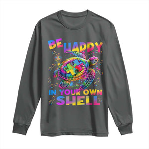 Funny Autism Awareness Be Happy In Your Own Shell Long Sleeve Shirt Rainbow Puzzle Turtle TS11 Dark Heather Print Your Wear