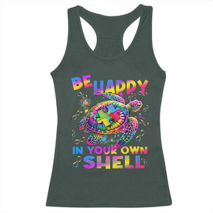 Funny Autism Awareness Be Happy In Your Own Shell Racerback Tank Top Rainbow Puzzle Turtle TS11 Dark Forest Green Print Your Wear